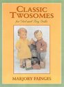 Classic Twosomes for Girl and Boy Dolls