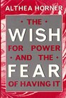 Wish for Power  the Fear of H