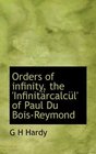 Orders of infinity the 'Infinitrcalcl' of Paul Du BoisReymond