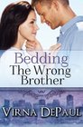 Bedding the Wrong Brother