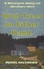 With Trees on Either Hand