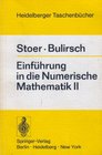 Einf Hrung in Die Numerische Mathematik II Unter Ber Cksichtigung Von Vorlesungen Von FL Bauer
