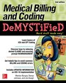 Medical Billing  Coding Demystified 2nd Edition