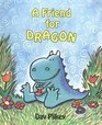 A Friend for Dragon (The Dragon Tales)