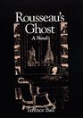 Rousseau's Ghost