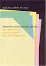 Affirmative Action and the University Race Ethnicity and Gender in Higher Education Employment