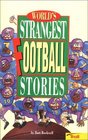 World's Strangest Football Stories