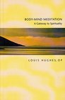 Bodymind Meditation A Gateway to Spirituality