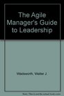 The Agile Manager's Guide to Leadership