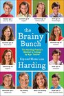The Brainy Bunch The Harding Family's Method to College by Age Twelve