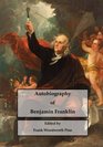 Autobiography of Benjamin Franklin A Founding Father