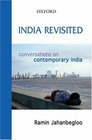India Revisited Conversations on Contemporary India