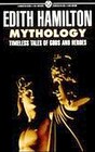 Mythology Timeless tales of Gods and Heros