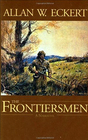The frontiersmen,: A narrative ([His narratives of America])