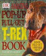 Amazing PopUp PullOut TRex Book