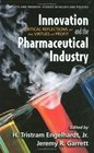 Innovation and the Pharmaceutical Industry Critical Reflections on the Virtues of Profit