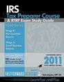 IRS Tax Preparer Course  RTRP Exam Study Guide 2011 with FREE ONLINE TEST BANK