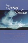 Roaring Silence  Discovering the Mind of Dzogchen