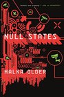 Null States A Novel