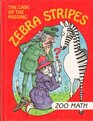 The Case of the Missing Zebra Stripes (I Love Math)