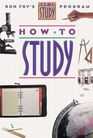 How to Study: The Comprehensive Guide for Students of All Ages