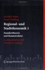 Regional und Stadtkonomik 1 Standorttheorie und Raumstruktur