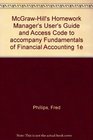 McGrawHill's Homework Manager's User's Guide and Access Code to accompany Fundamentals of Financial Accounting 1e