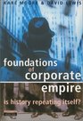 Foundations of Corporate Empire Is History Repeating Itself