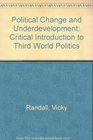 Political Change and Underdevelopment Critical Introduction to Third World Politics