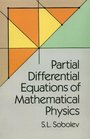 Partial Differential Equations of Mathematical Physics