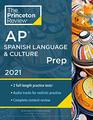 Princeton Review AP Spanish Language  Culture Prep 2021 Practice Tests  Content Review  Strategies  Techniques