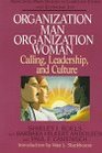 Organization Man Organization Woman Calling Leadership and Culture