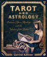 Tarot and Astrology Enhance Your Readings With the Wisdom of the Zodiac