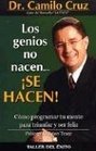 Los Genios No Nacen Se Hacen / Geniuses Are Not Born They Are Made