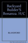 Backyard Builder'S Bonanza H/C