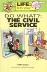 Do What The Civil Service