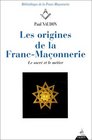Les Origines de la Francmaonnerie  Le sacr et le Mtier