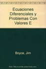 Ecuaciones diferenciales y problemas con valores en la frontera/ Problems with Differential Equations and Values Problem