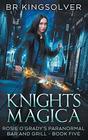 Knights Magica An Urban Fantasy