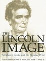 The Lincoln Image ABRAHAM LINCOLN AND THE POPULAR PRINT