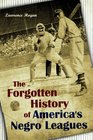The Forgotten History of America's Negro Leagues