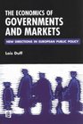 The Economics of Government and Markets New Directions in European Public Policy
