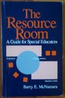 The Resource Room A Guide for Special Educators