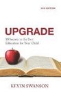 Upgrade 10 Secrets to the Best Education for Your Child