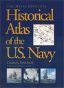 The Naval Institute Historical Atlas of the U S Navy