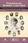 Pioneering Women Lawyers From Kate Stoneman to the Present