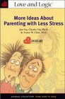 More Ideas About Parenting With Less Stress