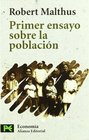 Primer ensayo sobre la poblacion / An Essay on the Principles of Population