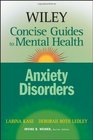Wiley Concise Guides to Mental Health Anxiety Disorders
