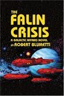 The Falin Crisis A Galactic Affairs Novel